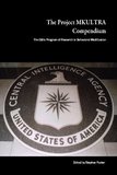 MKULTRA: The CIA's Top Secret Program in Human Experimentation and Behavior Modification (George Andrews)